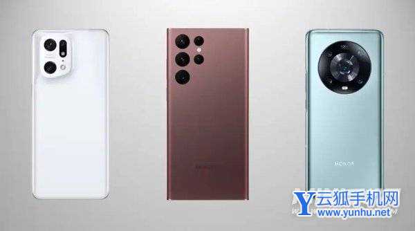 荣耀Magic4Pro、三星S22UItra、OPPOFindX5Pro哪款手机更值得入手